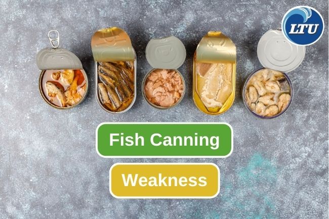 5 Disadvantages Of Fish Canning Method